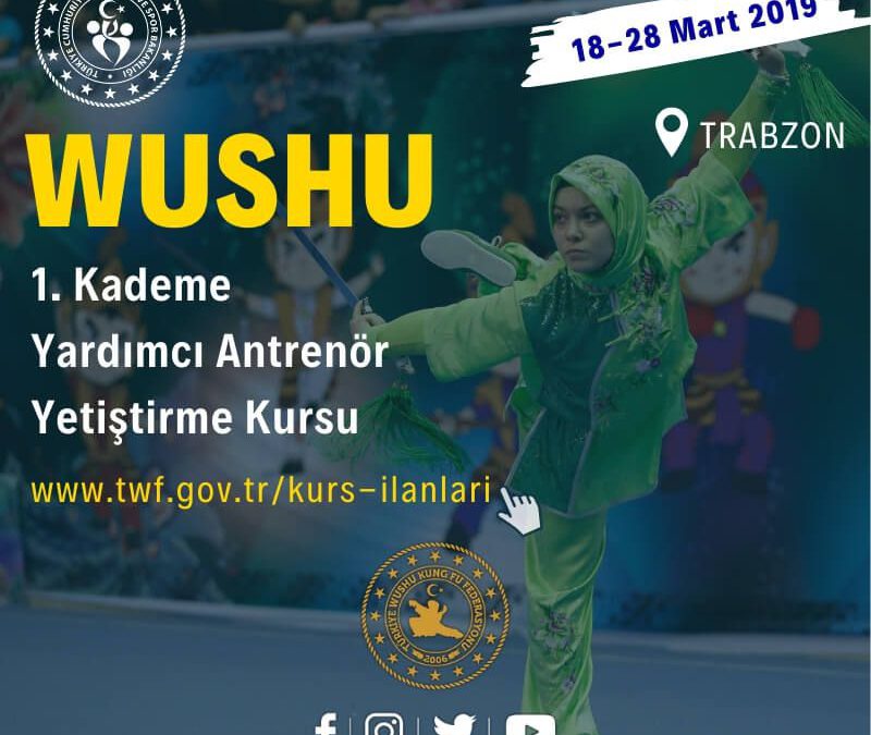 WUSHU 1. Kademe Yrd. Antrenör Y. Eğt. Kursu