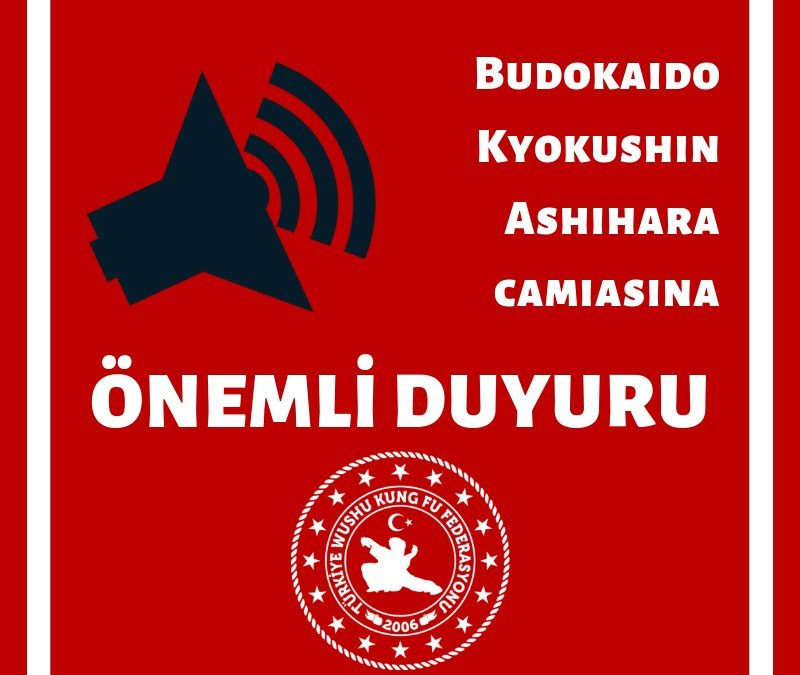 Budokaido Kyokushin Ashihara Camiasına Duyuru
