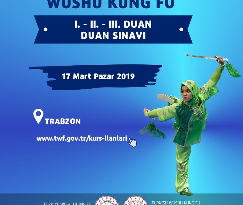 Wushu Kung Fu Duan Sınavı 17 Mart 2019