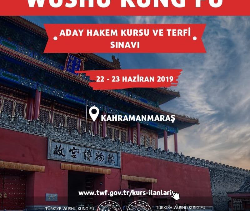 WUSHU KUNG FU KAHRAMANMARAŞ ADAY HAKEM KURSU VE TERFİ SINAVI