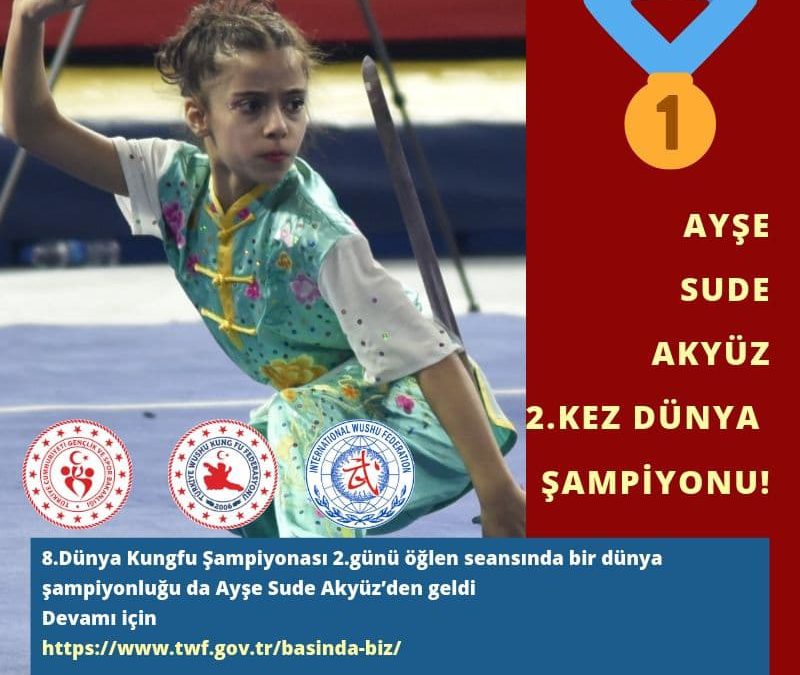 Ayşe Sude Akyüz 2.kez Dünya Şampiyonu!