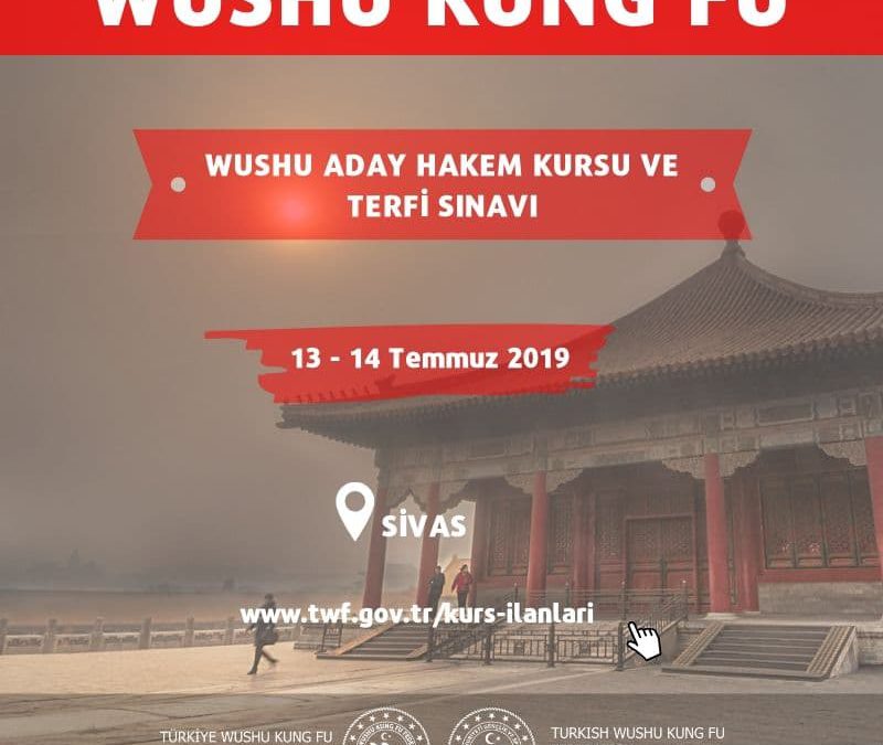 WUSHU ADAY HAKEM KURSU VE TERFİ SINAVI SİVAS Temmuz 2019