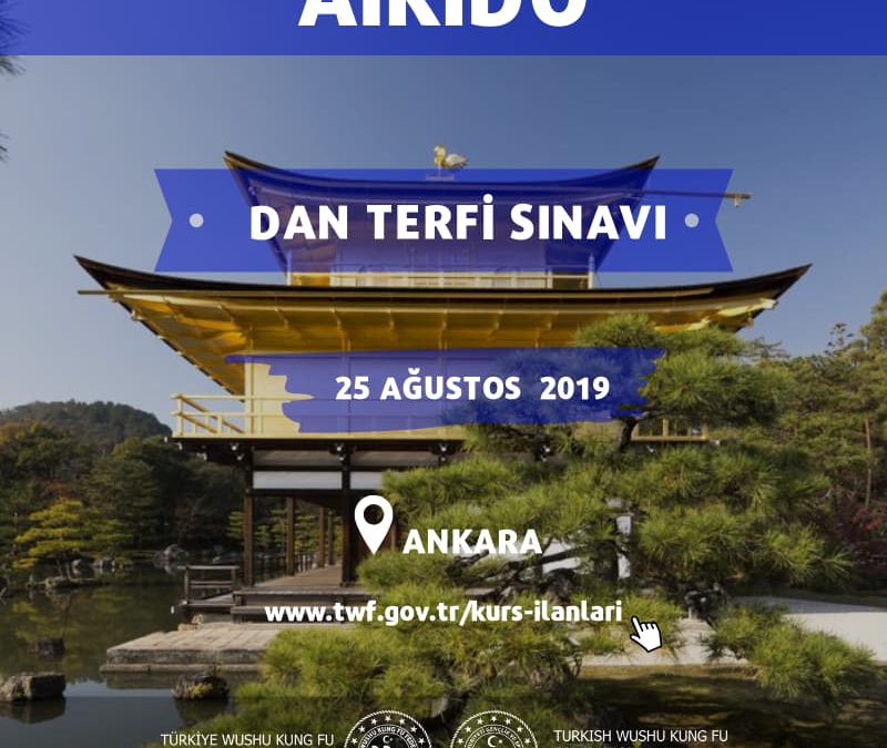 AİKİDO DAN TERFİ SINAVI-ANKARA 25 AĞUSTOS  2019