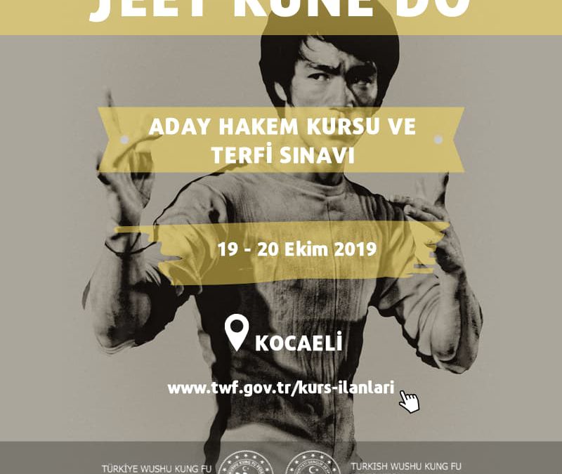 JEET KUNE DO  ADAY HAKEM KURSU VE TERFİ SINAVI 19-20 EKİM 2019