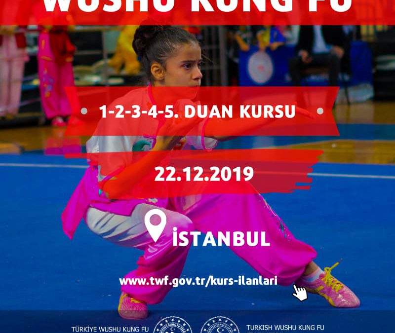 WUSHU KUNG FU 1-2-3-4-5. DUAN KURSU – ARALIK 2019