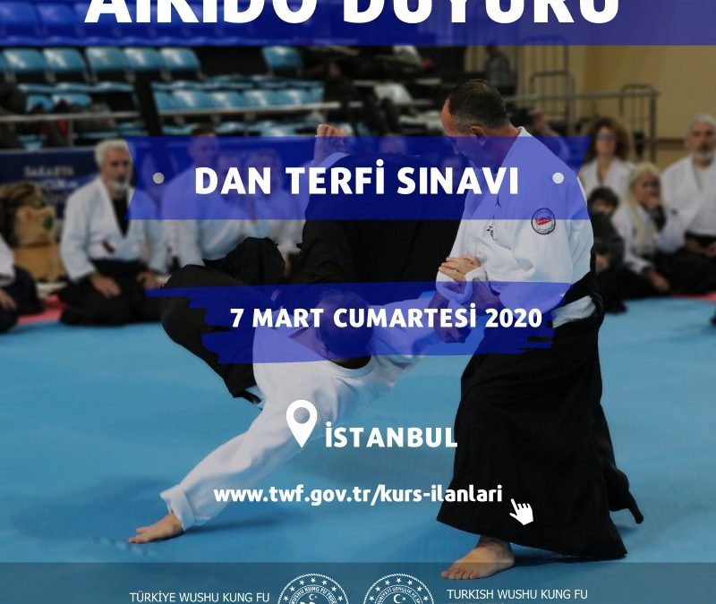 AİKİDO DAN TERFİ SINAVI İSTANBUL – 7 MART 2020