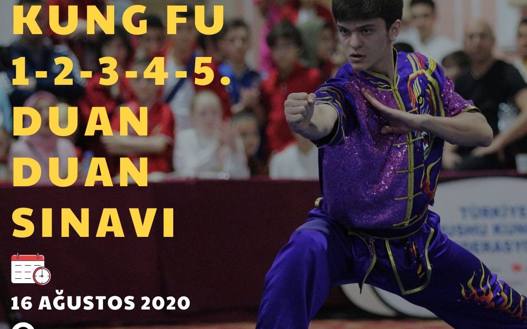 WUSHU KUNG FU 1-2-3-4-5. DUAN  DUAN  SINAVI İZMİR – AĞUSTOS 2020