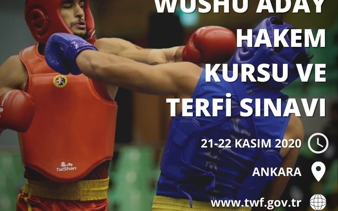 WUSHU ADAY HAKEM KURSU VE TERFİ SINAVI ANKARA – 21-22 KASIM 2020