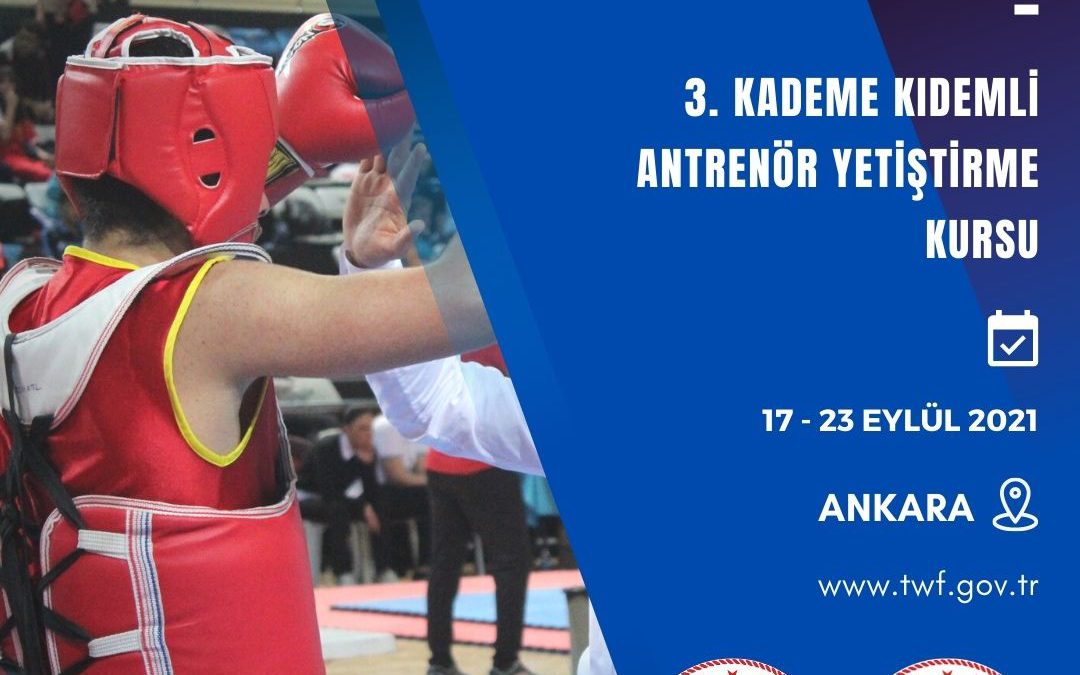 WUSHU KUNG FU 3. KADEME KIDEMLİ ANTRENÖR YETİŞTİRME KURSU / 17-23 EYLÜL 2021 / ANKARA