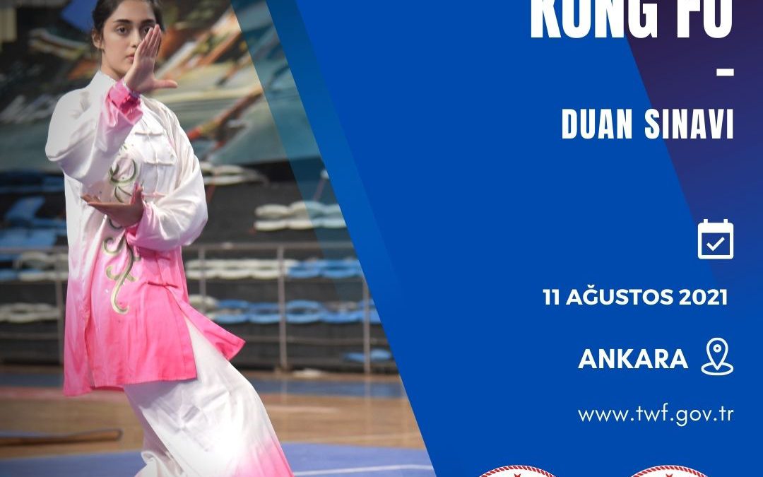 WUSHU KUNG FU DUAN SINAVI / 11 AĞUSTOS 2021 / ANKARA