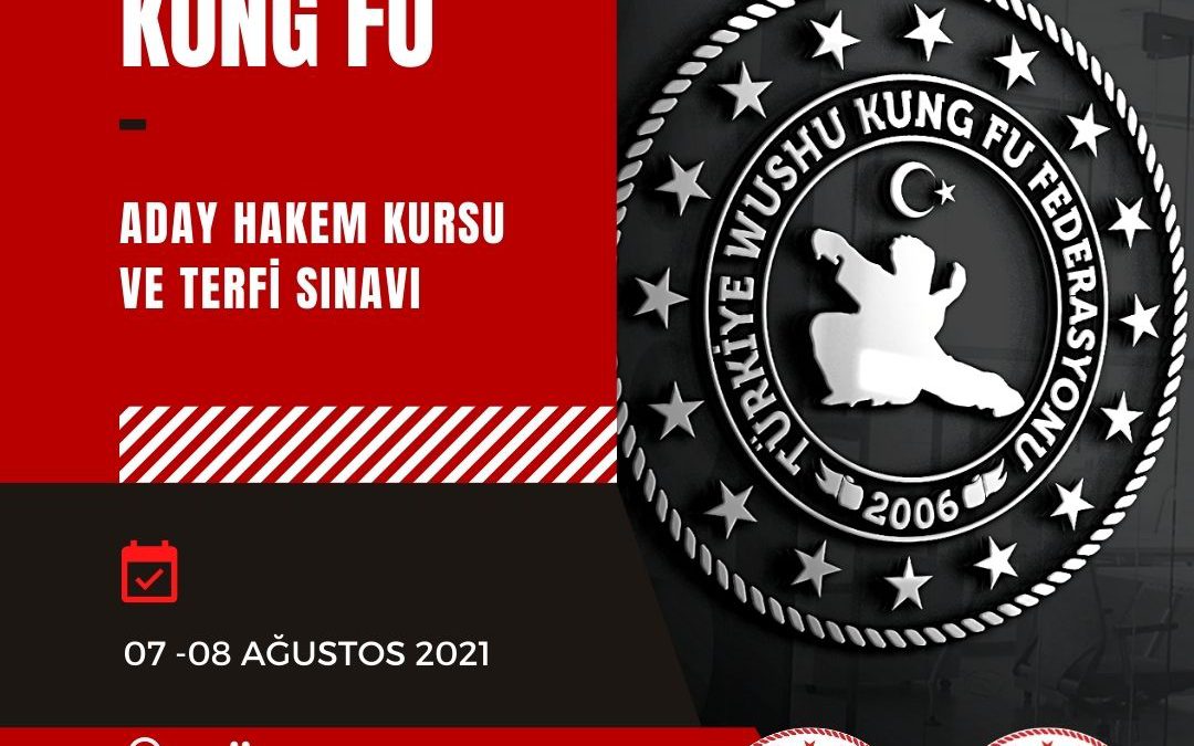 WUSHU KUNG FU ADAY HAKEM KURSU VE TERFİ SINAVI / 07-08 AĞUSTOS 2021 / DÜZCE