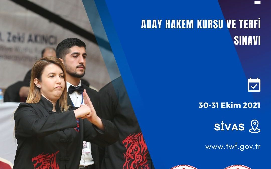 WUSHU KUNG FU ADAY HAKEM KURSU VE TERFİ SINAVI / 30-31 EKİM 2021 / SİVAS