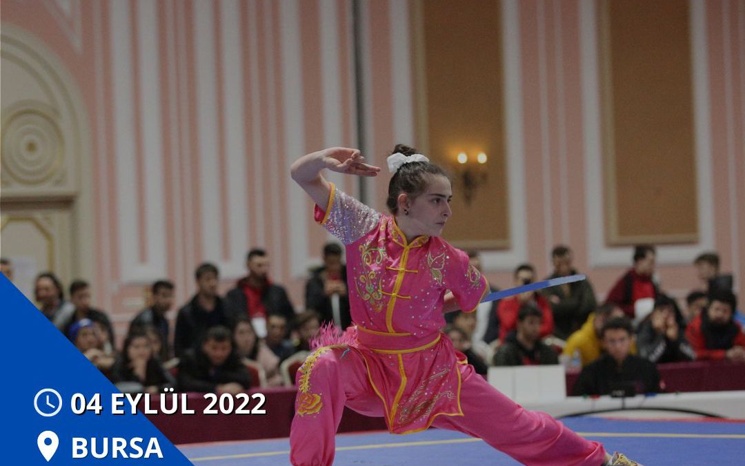 WUSHU – 1-2-3-4-5. DUAN – DUAN SINAVI – 04 EYLÜL 2022 – BURSA