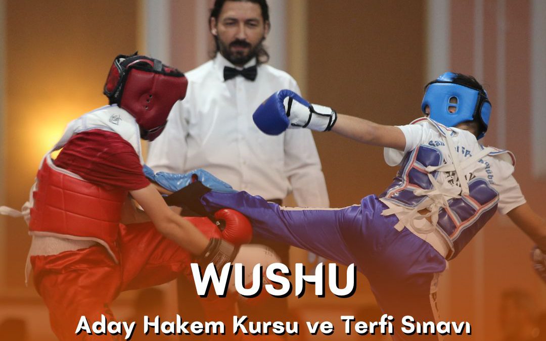 WUSHU ADAY HAKEM KURSU VE TERFİ SINAVI / 12-13 KASIM 2022 / ÇORUM