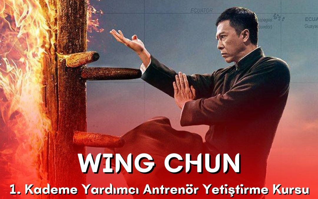 WING CHUN KUNG FU 1. KADEME YARDIMCI ANTRENÖR YETİŞTİRME KURSU / 07-11 ARALIK 2022 / ANKARA