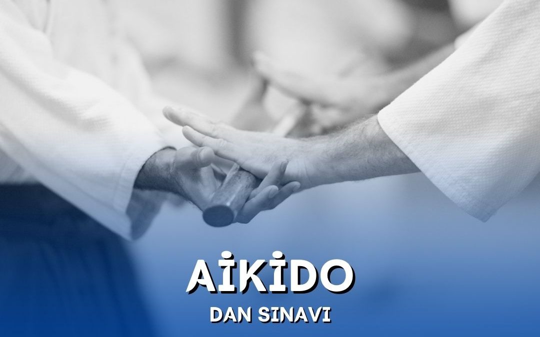 AİKİDO DAN TERFİ SINAVI / 18 KASIM 2023 / ADANA