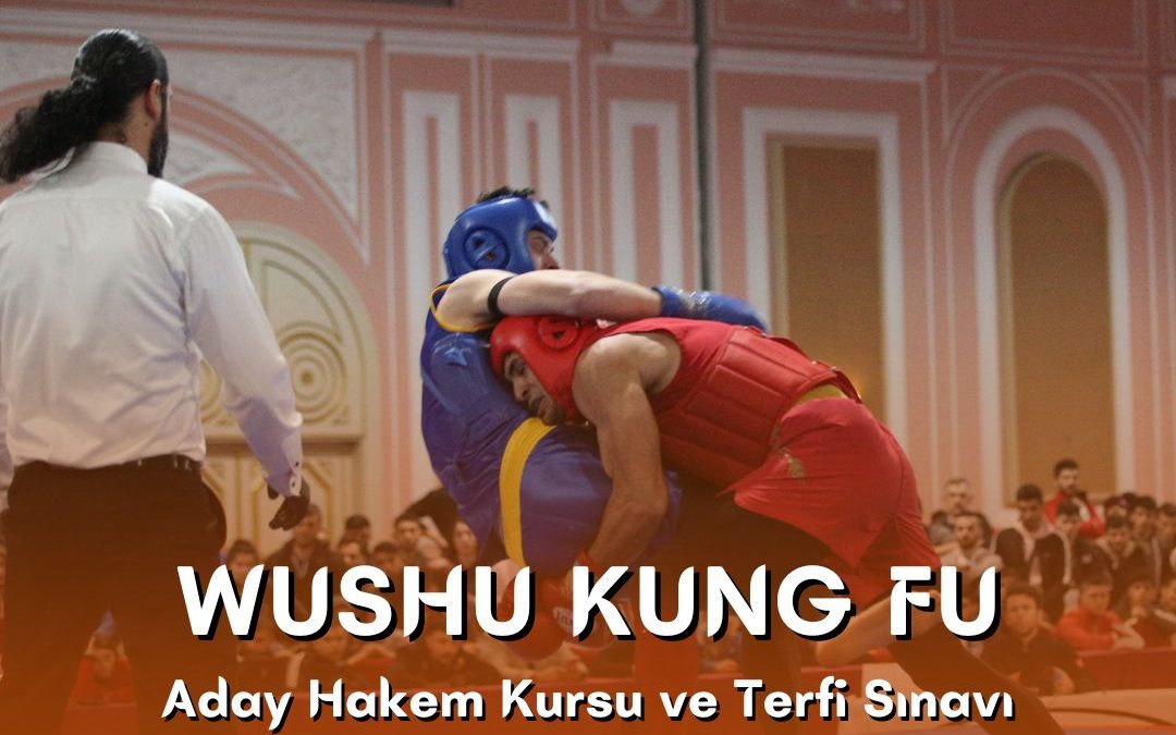 WUSHU KUNG FU ADAY HAKEM KURSU VE TERFİ SINAVI / 25-26 KASIM 2023 / OSMANİYE