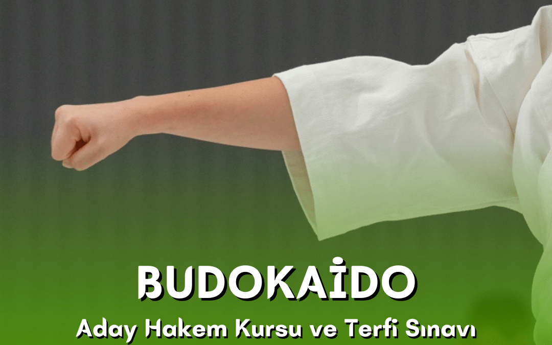 BUDOKAİDO ADAY HAKEM KURSU VE TERFİ SINAVI / 18-19 OCAK 2025 / İSTANBUL