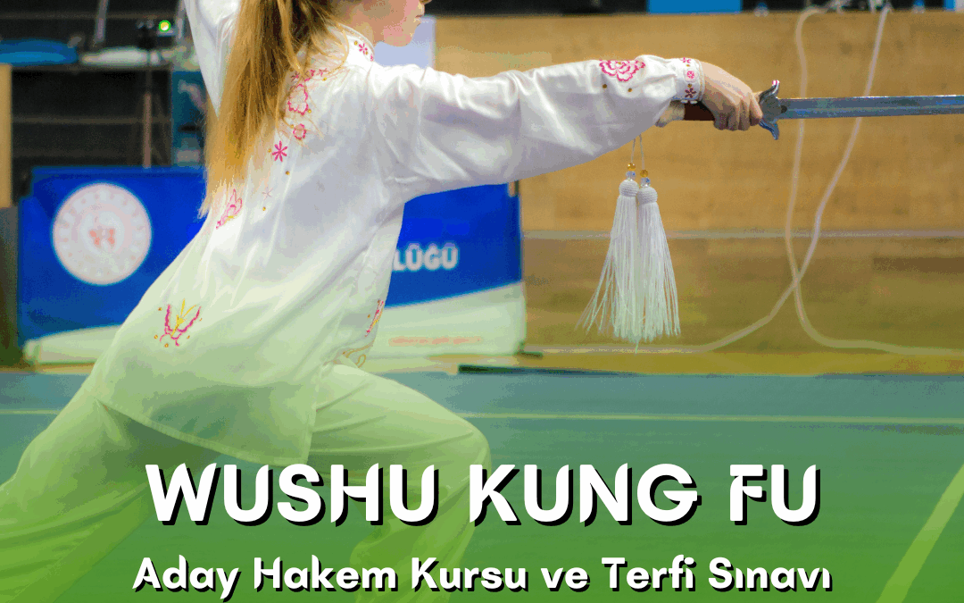 WUSHU KUNG FU ADAY HAKEM KURSU VE TERFİ SINAVI / 13-14 EYLÜL 2025 / SİVAS