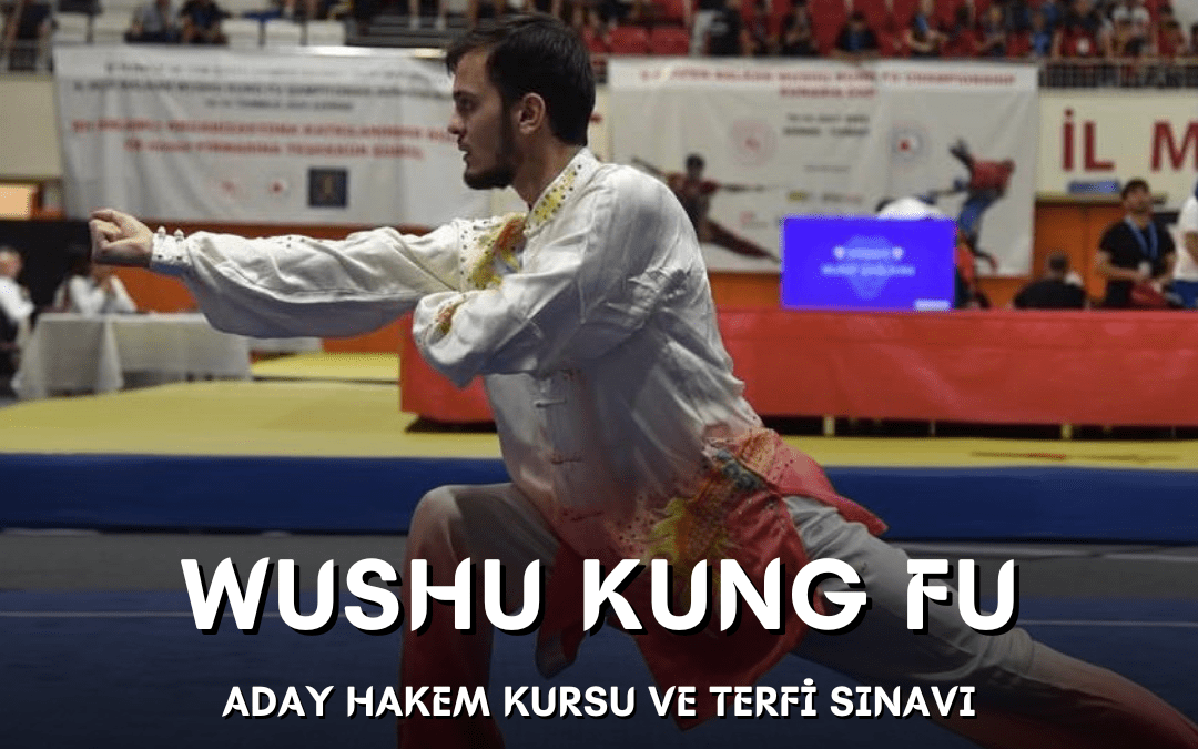 WUSHU KUNG FU ADAY HAKEM KURSU VE TERFİ SINAVI / 31 OCAK – 01 ŞUBAT 2026 / BURSA