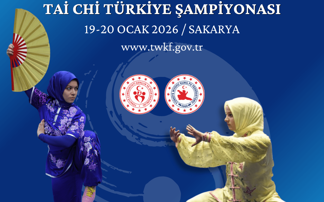 TAİ CHİ TÜRKİYE ŞAMPİYONASI / 19-20 OCAK 2026 / SAKARYA